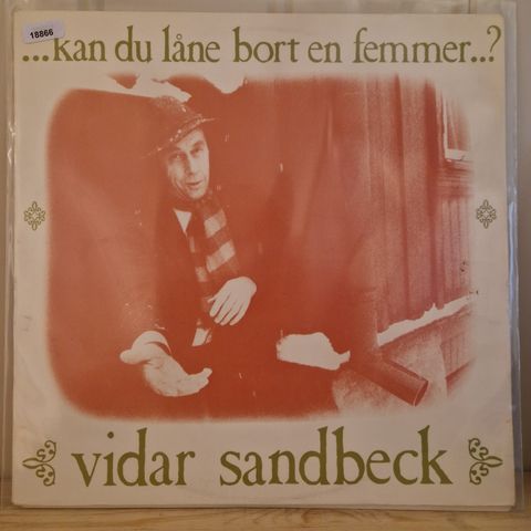 18866 Sandbeck, Vidar - Kan Du Låne Bort En Femmer - LP