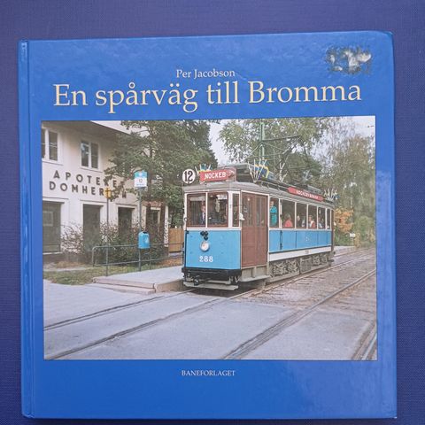 En spårväg till Bromma  Av  Per Jacobson