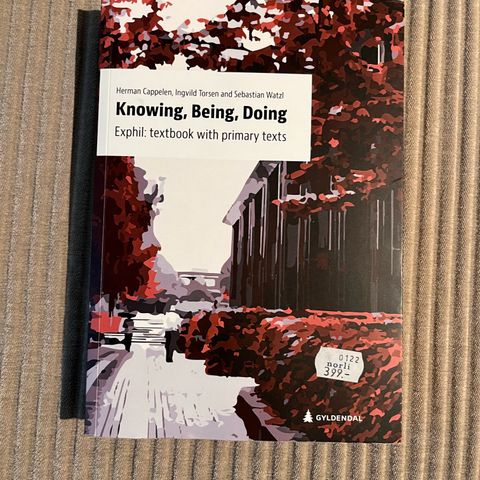 Knowing, being, doing: exphil: textbook with primary texts