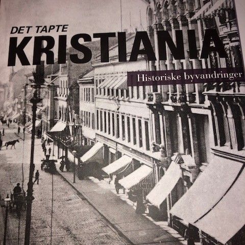 Joachim Moxon.  Det tapte Kristiania. Historiske byvandringer. Bastion