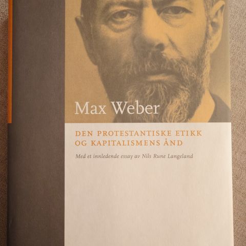 Max Weber: Den protestantiske etikk og kapitalismens ånd