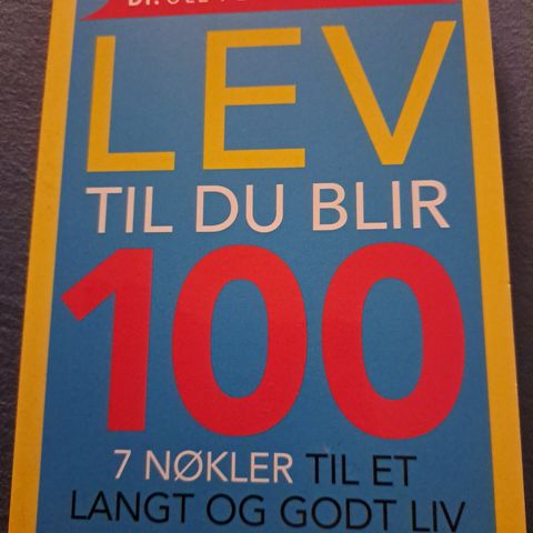 Lev til du blir 100- 7 nøkler til et langt og godt liv.