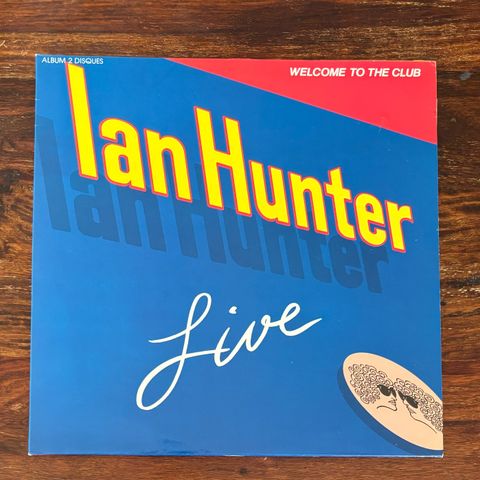 Ian Hunter - Welcome To The Club - Live 2xLP