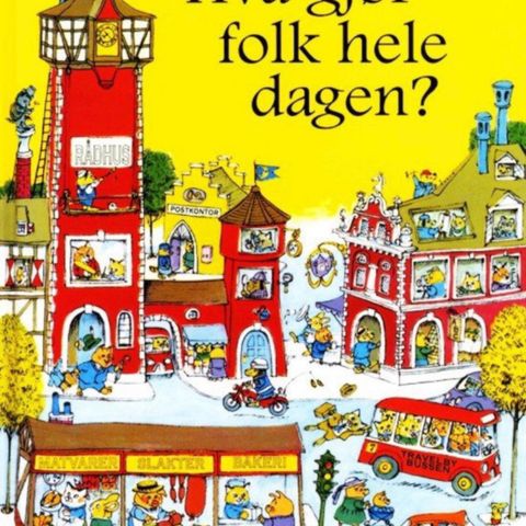 Hva gjør folk hele dagen? Barnebøker Richard Scarry