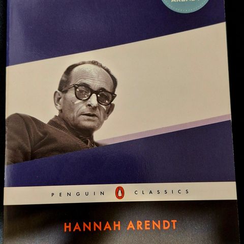 Eichmann in Jerusalem - Hannah Arendt