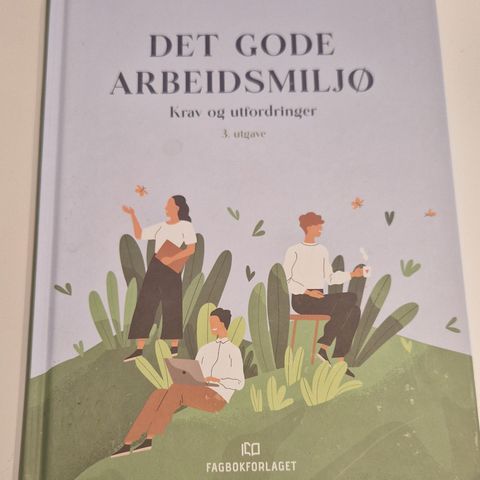 Det gode arbeidsmiljø og arbeidsrett