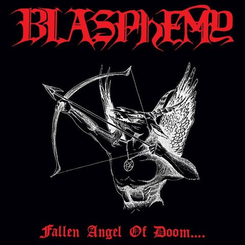 Blasphemy - "Fallen Angel Of Doom" Vinyl Lp