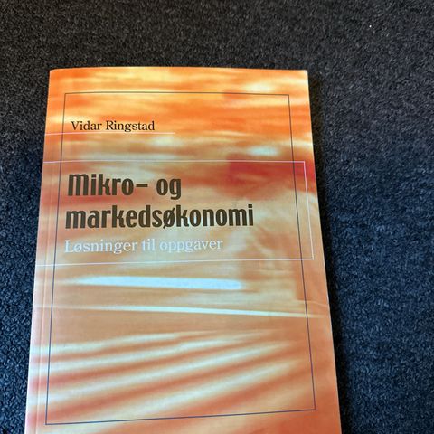 Mikro og markedsøkonomi løsninger til oppgaver