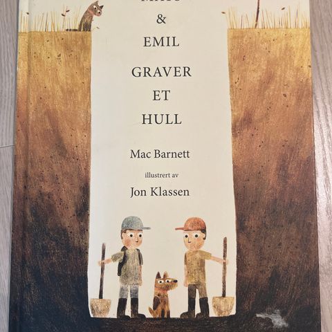 Barnebok: Mats og Emil graver et hull