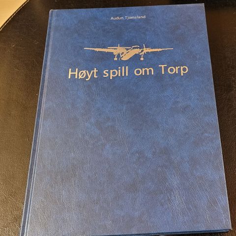 Høyt Spill om Torp [Audun Tomsland]