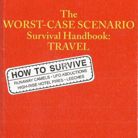 The Worst Case Scenario - Susrvival Handbook: Travel - Chronicle books 2001