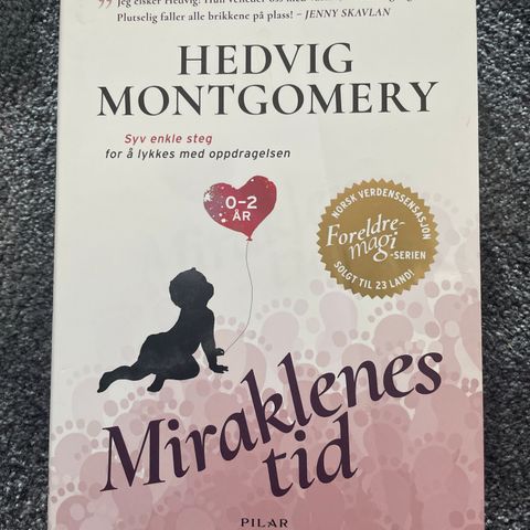 Miraklenes tid - Hedvig Montgomery - 0-2 år