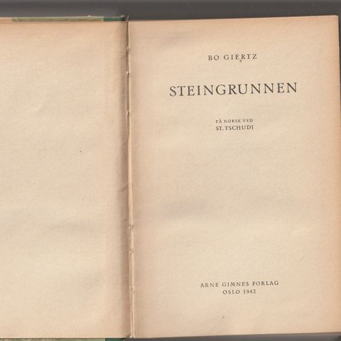 Bo Giertz Steingrunnen Oslo 1942 Arne Gimnes forlag ,Innb.