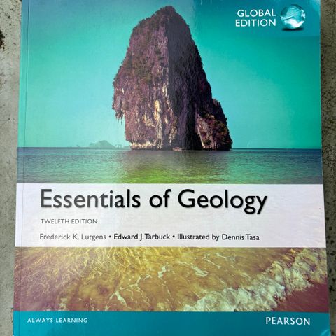 Essentials of Geology, Twelfth Edition