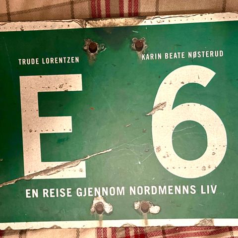 Boken "E6 - En reise gjennom nordmenns liv"