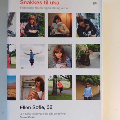 Snakkes til uka: feltnotater fra en digital datingverden : Ellen Sofie Lauritzen