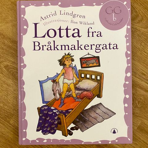 Barnebok ~ Astrid Lindgren: Lotta fra Bråkmakergata