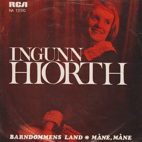 Ingunn Hiorth " Barndommens Land / Måne, Måne " Single selges for kr.100