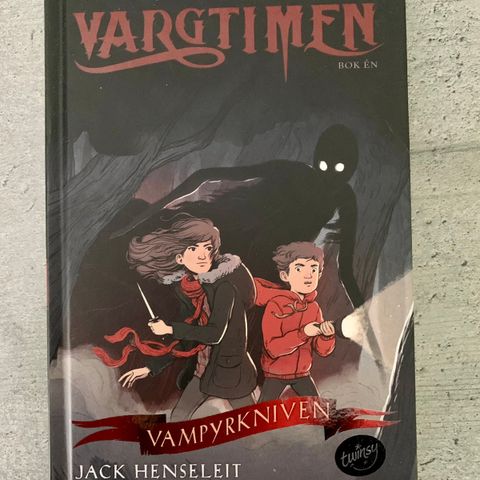 Vargtimen bok 1: Vampyrkniven/ Jack Henseleit