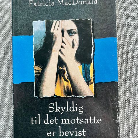 Patricia MacDonald sin «Skyldig til det motsatte er bevist»