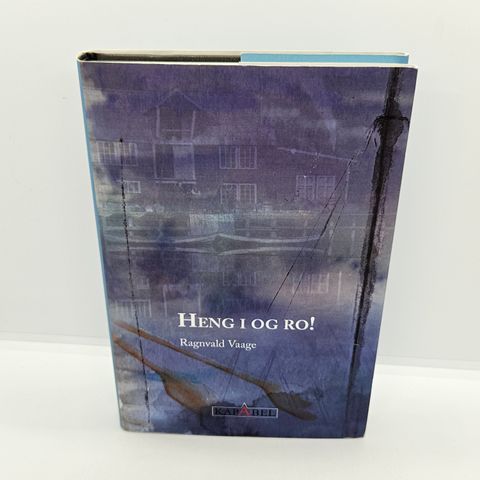 Heng i og ro - Ragnvald Vaage