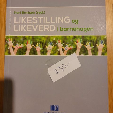 Likestilling og likeverd i barnehagen. Barnehagelærerstudie