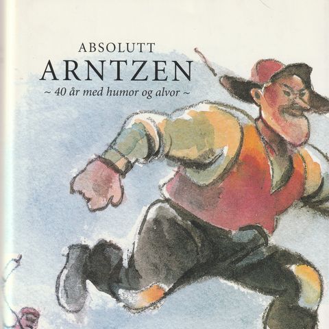 Absolutt Arntzen 40 år med humor og alvor 2.oppl.  år 2000 Innb.m.omslag