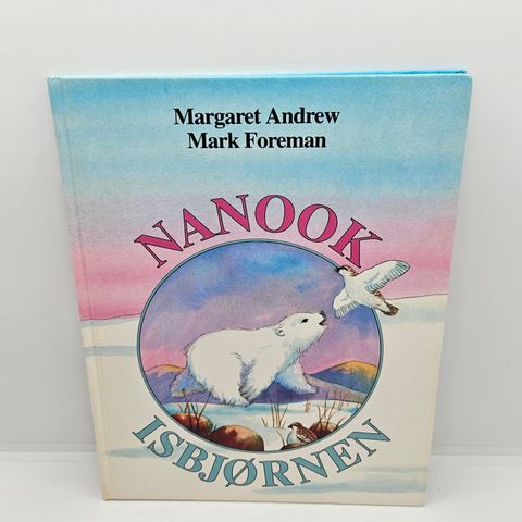 Nanook Isbjørnen - Margaret Andrew, Mark Foreman