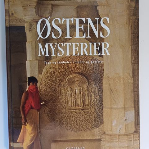 Østens mysterier : Tegn og symboler. Guder og profeter.  Av  Peter Fiebag,