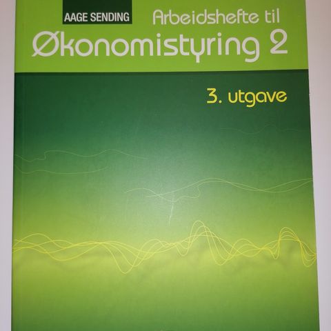 Arbeidshefte til økonomistyring 2 - Aage Sending