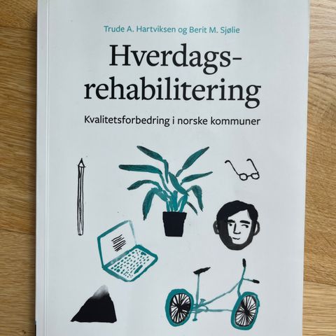 Hverdagsrehabilitering - kvalitetsforbedring i norske kommuner