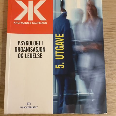 Psykologi i organisasjon og ledelse 5. utgave