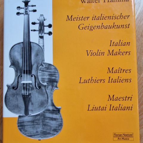 🎻FIOLIN-BOK: Walter Hamma: Italian Violin Makers. FANTASTISK BOK! 🎻