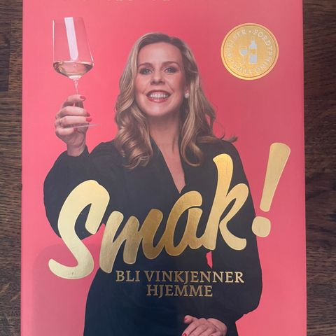 Smak! - bli vinkjenner hjemme av Ingvild Tennfjord