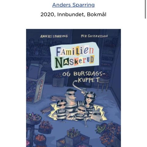 Barnebok fra 6. år. Familien Naskerud og bursdagskuppet, innbundet.