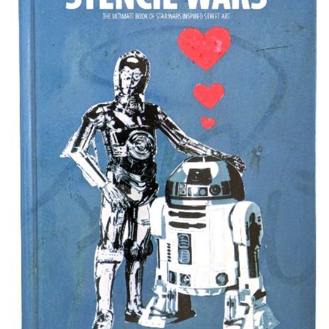 Stencil wars - the ultimate book of Star Wars inspired street art
