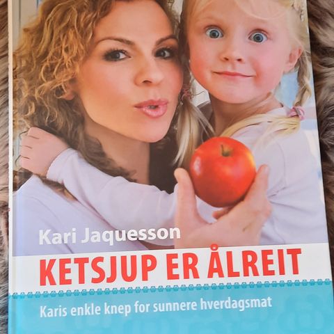 Ketsjup er ålreit- Kari Jaquesson og andre matbøker