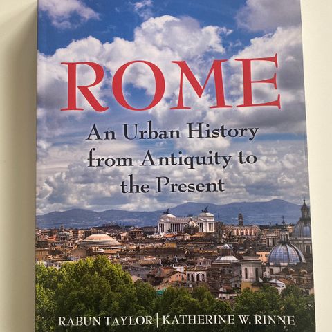 Rome - An Urban History from Antiquity to the Present