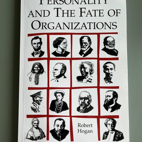 Personality and The fate of organizations