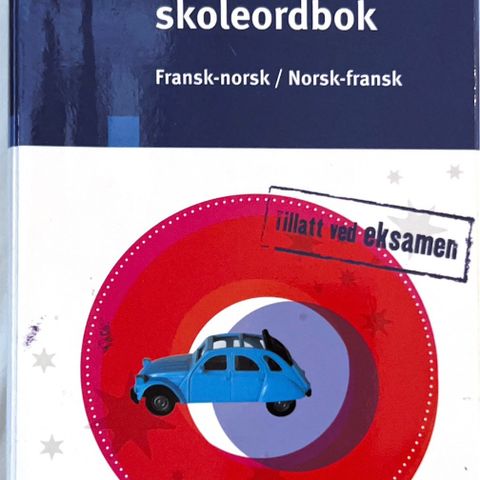 Fransk skoleordbok   Fransk-norsk/ Norsk-fransk