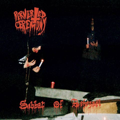 Perverted Ceremony - "Sabbat Of Behezael" Vinyl Lp