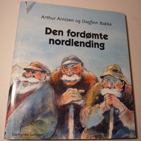 Den fordømte nordlending - Et historisk tellbakeblikk - Arthur Arntzen