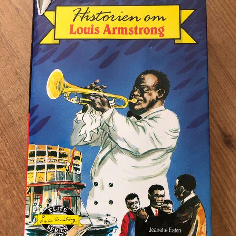 Historien om:Louis Armstrong av Jeanette Eaton