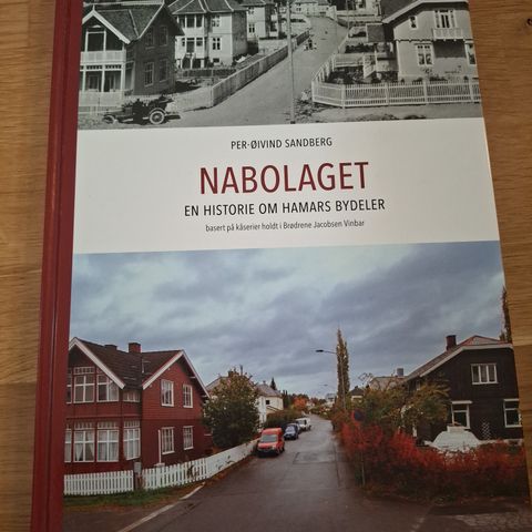 Nabolaget, en historie om Hamars bydeler av Per-Øyvind Sandberg