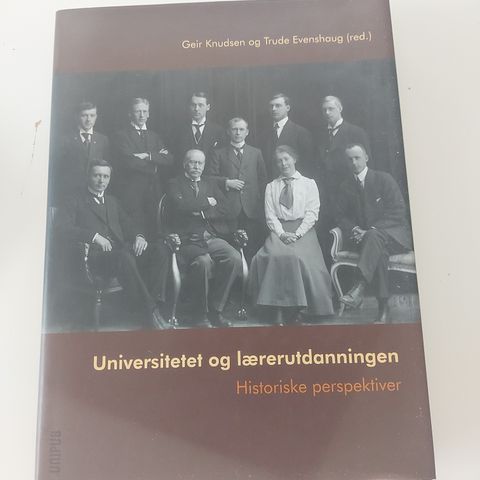 Universitetet og lærerutdanningen historiske perspektiver