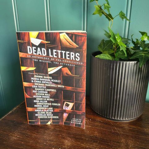 Dead letters: An anthology of the undelivered, the missing, the returned...