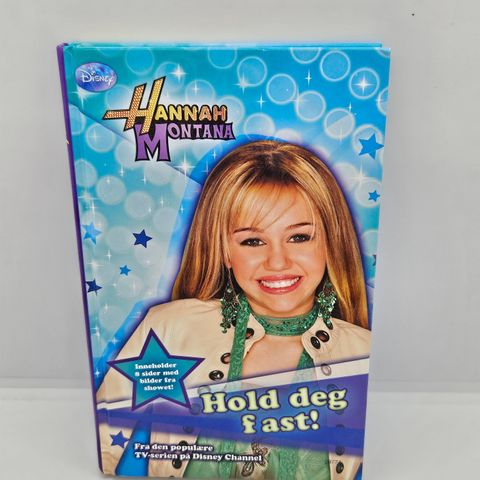 Hannah Montana, Hold deg fast.