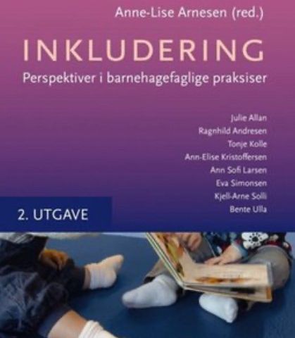 Inkludering - perspektiver i barnehagefaglige praksiser