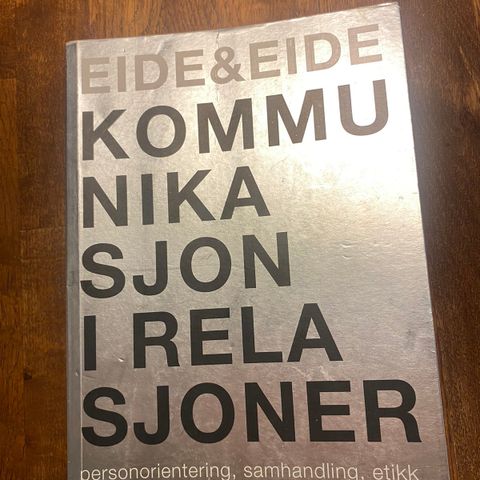 Kommunikasjon i relasjoner - Eide & Eide