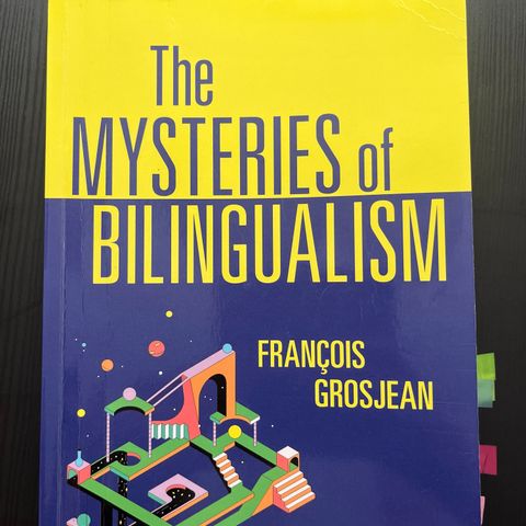 The mysteries of bilingualism av François Grosjean